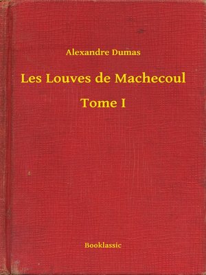 cover image of Les Louves de Machecoul--Tome I